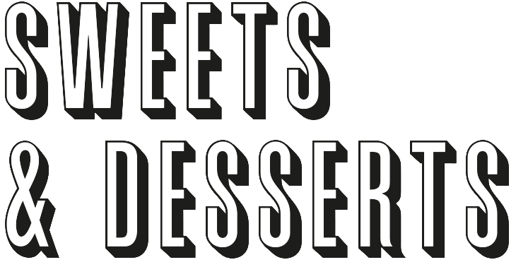 Sweets & Desserts